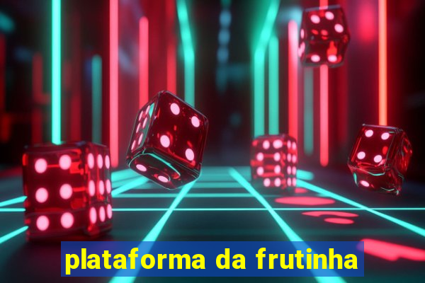 plataforma da frutinha